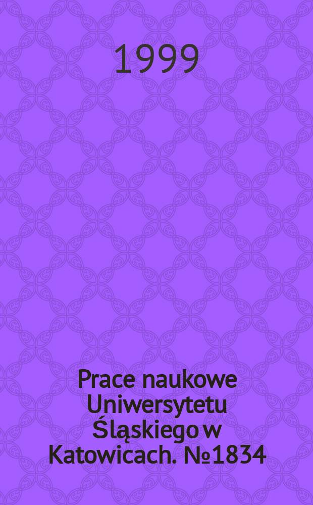 Prace naukowe Uniwersytetu Śląskiego w Katowicach. № 1834 : Od symbolizmu do postmodernizmu