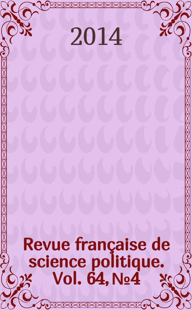 Revue française de science politique. Vol. 64, № 4