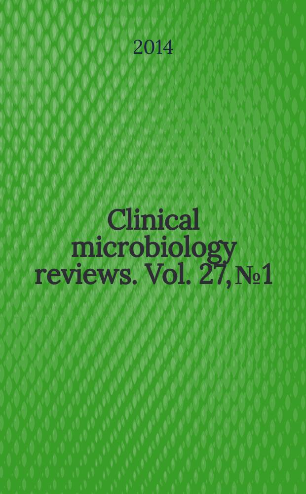Clinical microbiology reviews. Vol. 27, № 1