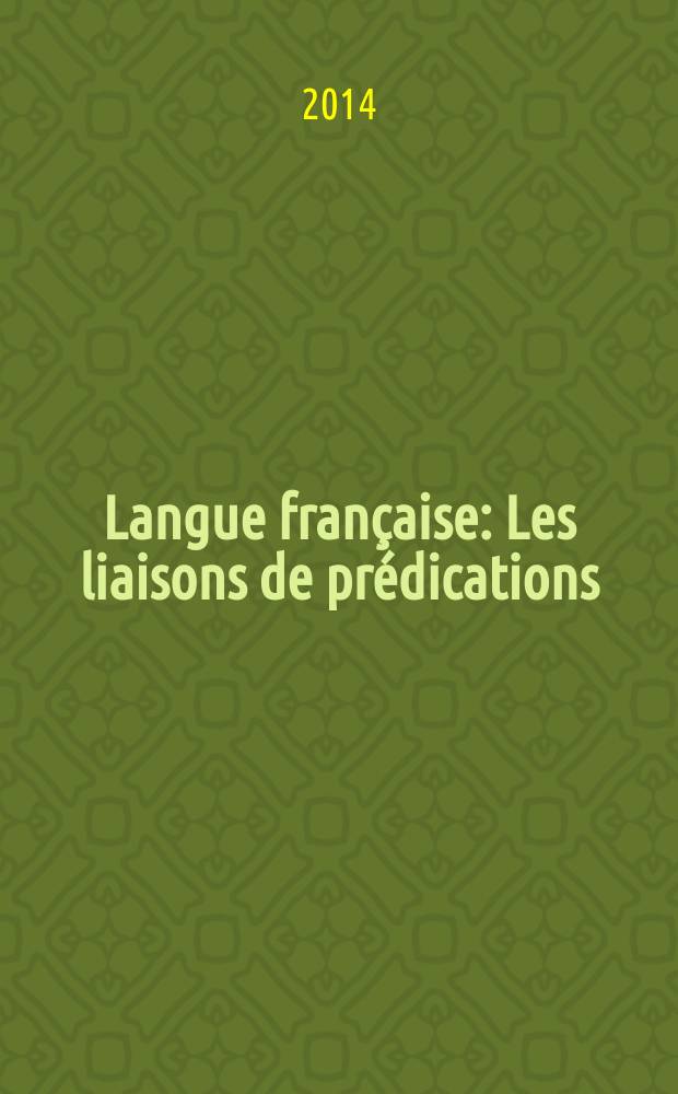 Langue française : Les liaisons de prédications = Предикативные связи