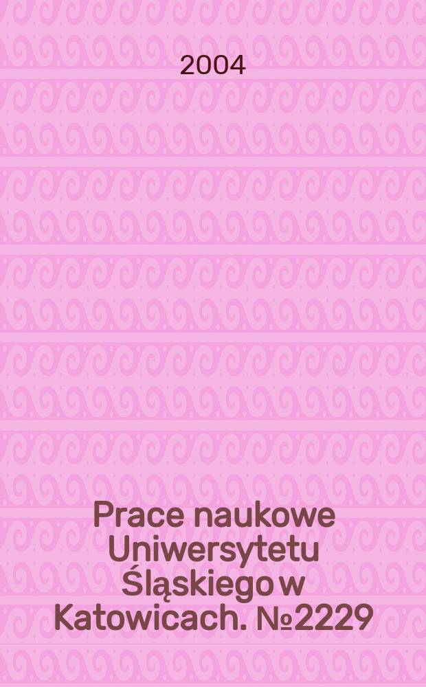 Prace naukowe Uniwersytetu Śląskiego w Katowicach. № 2229 : Dialog, gra, intertekst w literaturach wschodniosłowiańskich