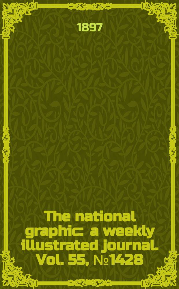 The national graphic : a weekly illustrated journal. Vol. 55, № 1428