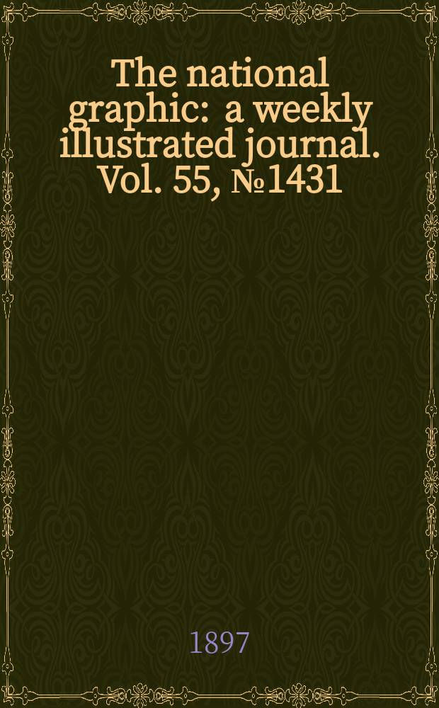 The national graphic : a weekly illustrated journal. Vol. 55, № 1431
