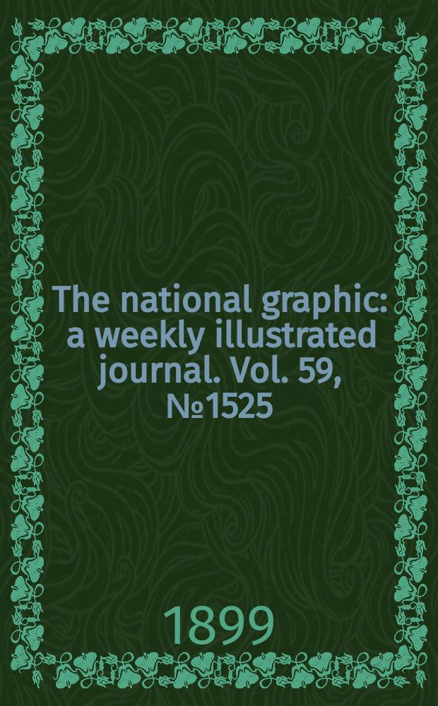 The national graphic : a weekly illustrated journal. Vol. 59, № 1525