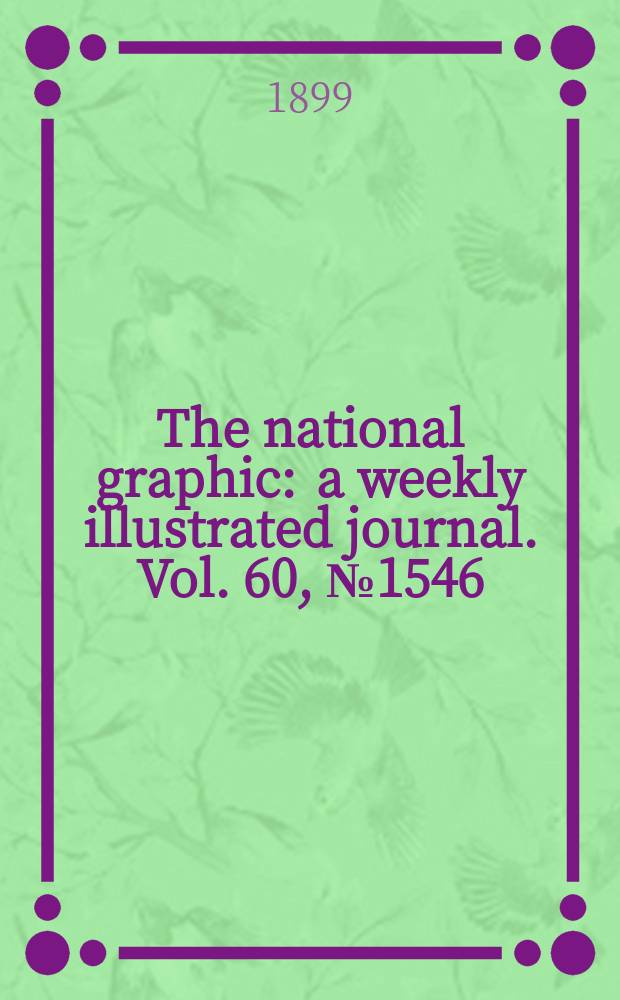 The national graphic : a weekly illustrated journal. Vol. 60, № 1546
