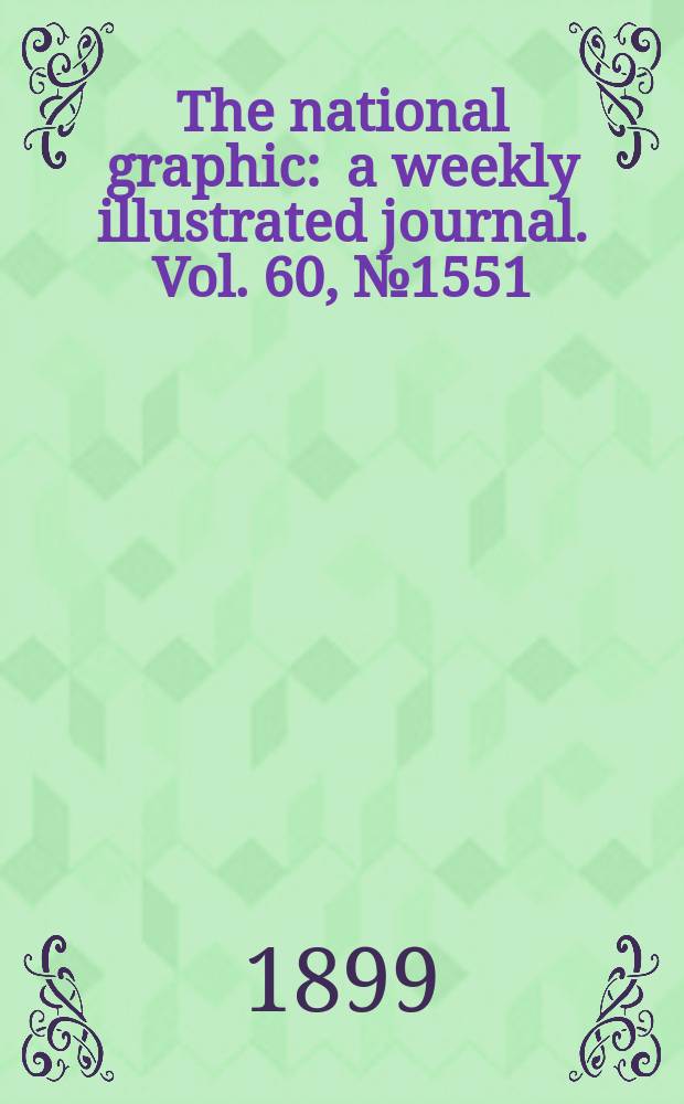 The national graphic : a weekly illustrated journal. Vol. 60, № 1551