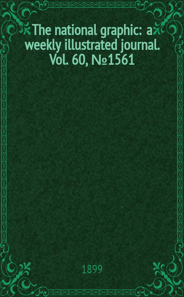 The national graphic : a weekly illustrated journal. Vol. 60, № 1561