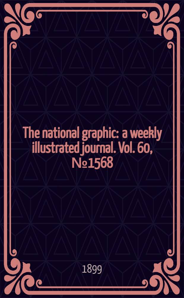 The national graphic : a weekly illustrated journal. Vol. 60, № 1568