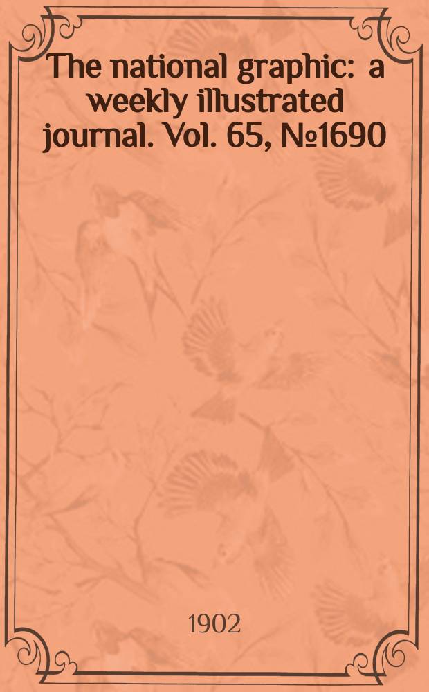 The national graphic : a weekly illustrated journal. Vol. 65, № 1690