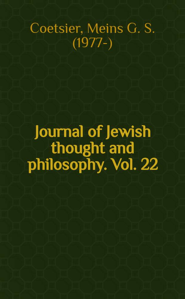 Journal of Jewish thought and philosophy. Vol. 22 : The existential philosophy of Etty Hillesum = Экзистенциальная философия Этти Хиллесум