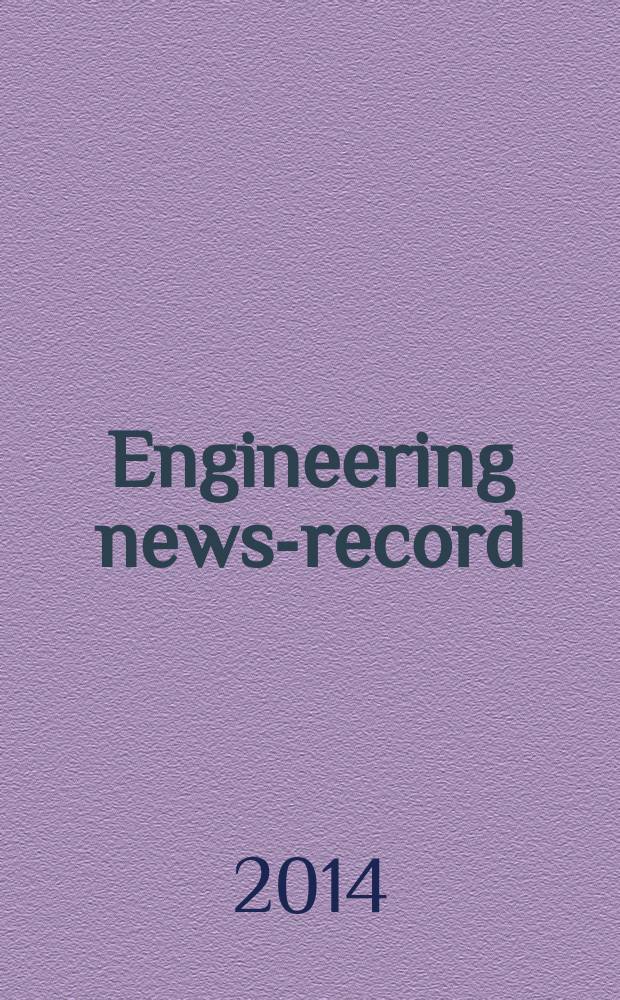 Engineering news-record : Devoted to civil engineering and contracting. Vol. 272, № 13