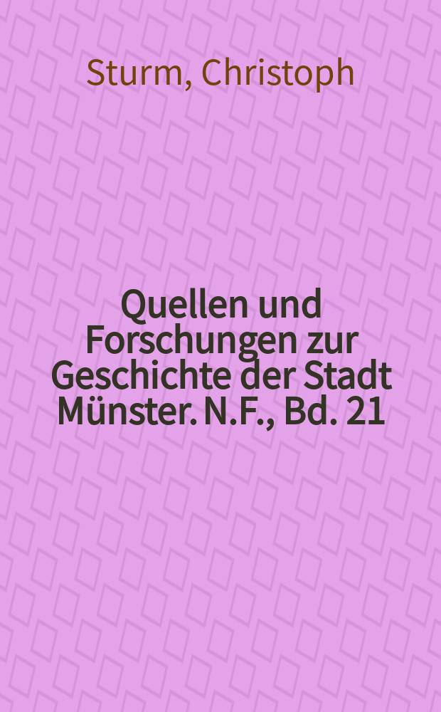 Quellen und Forschungen zur Geschichte der Stadt Münster. N.F., Bd. 21 : Das Elementar- und Volksschulwesen der Stadt Münster 1815-1908 = Начальное образование в городе Мюнстере с 1815 по 1908 гг.
