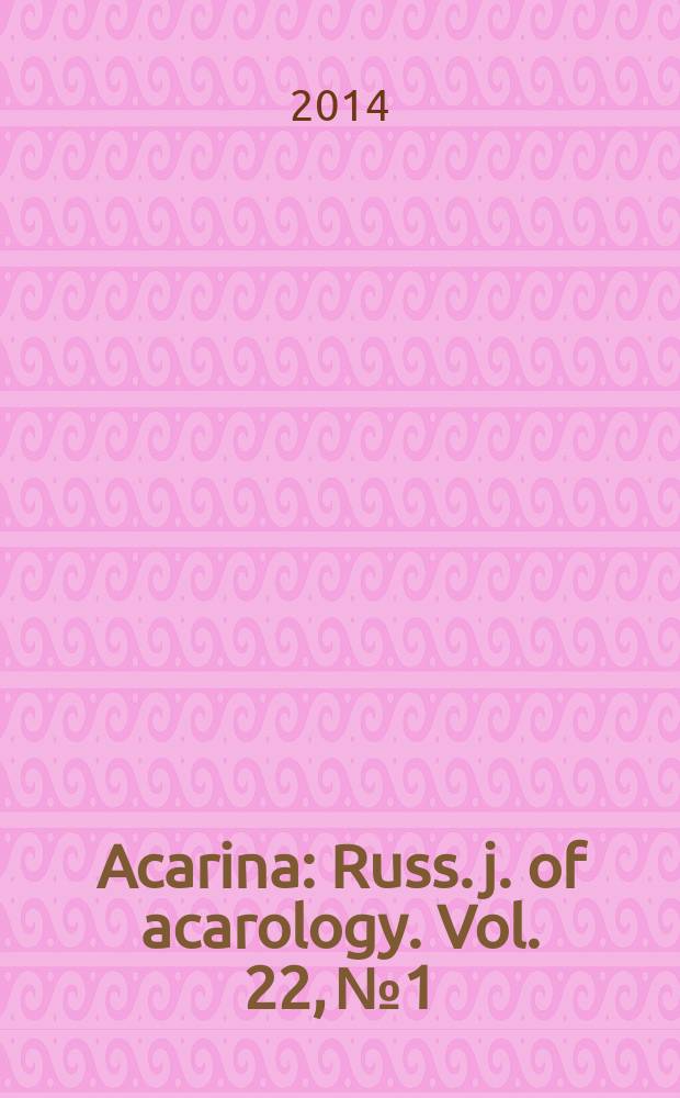 Acarina : Russ. j. of acarology. Vol. 22, № 1