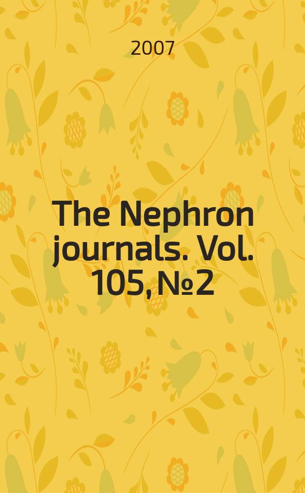 The Nephron journals. Vol. 105, № 2