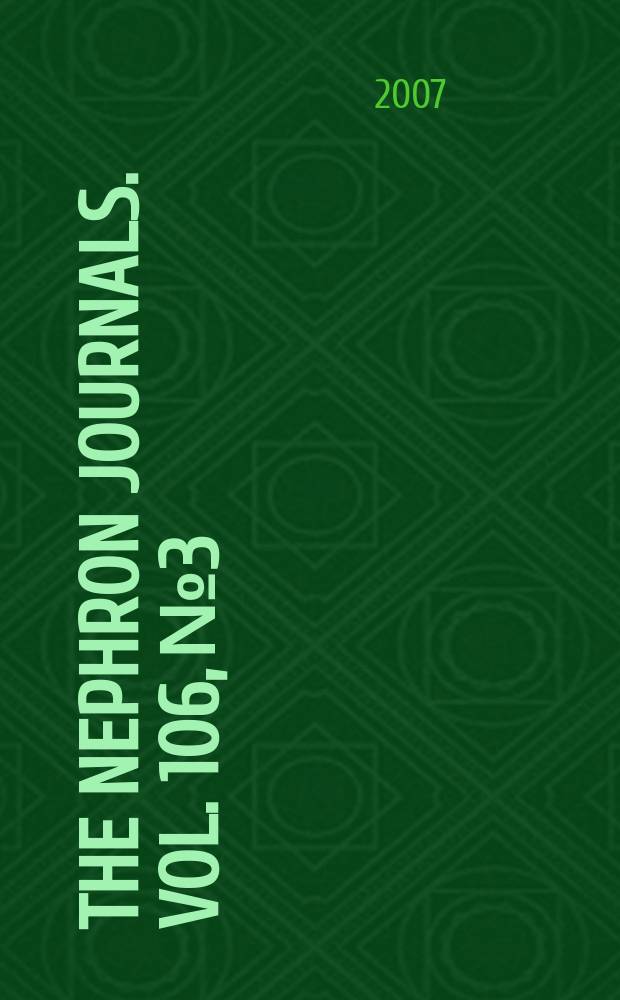 The Nephron journals. Vol. 106, № 3