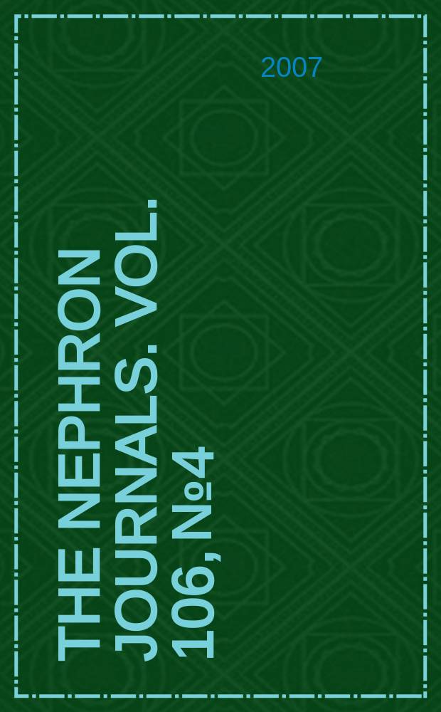 The Nephron journals. Vol. 106, № 4