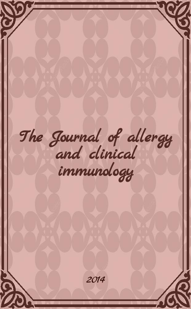The Journal of allergy and clinical immunology : Including "Allergy abstracts" Offic. organ of Amer. acad. of allergy. Vol. 134, № 2