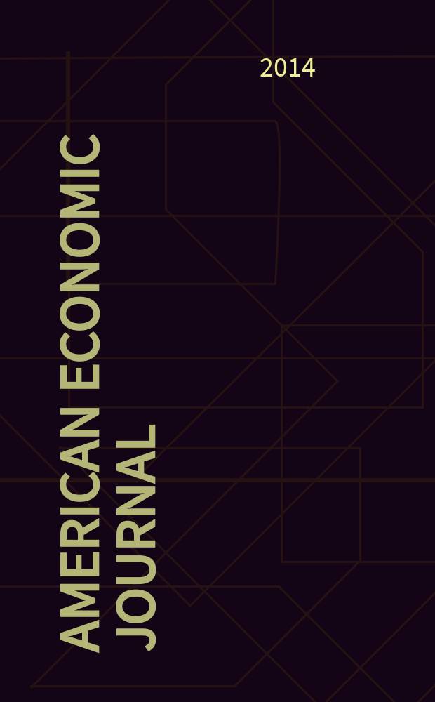 American economic journal : a journal of the American economic association. Vol. 6, № 3