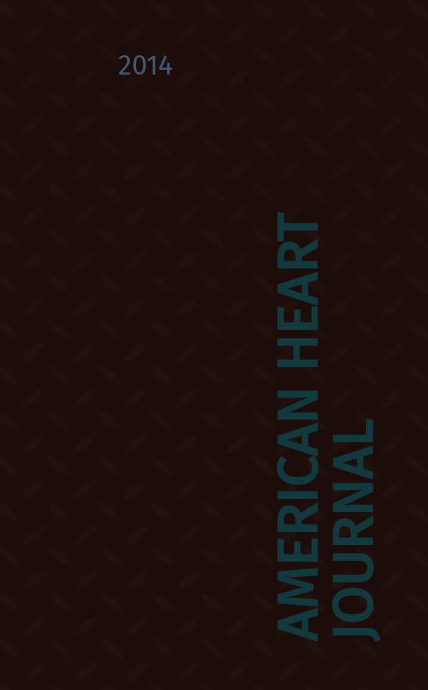 American heart journal : Publ. bi-monthly under the auditorial direction of the American heart association. Vol. 168, № 2