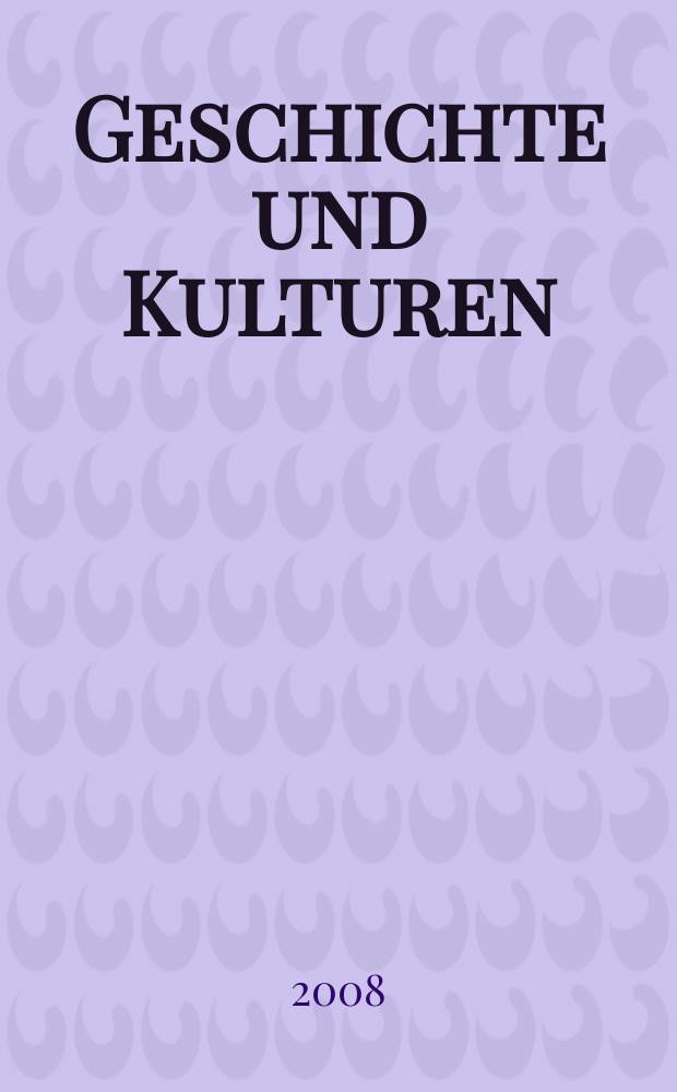 Geschichte und Kulturen : Zeitschrift zur Geschichte und Entwicklung der Dritten Welt = История и культура
