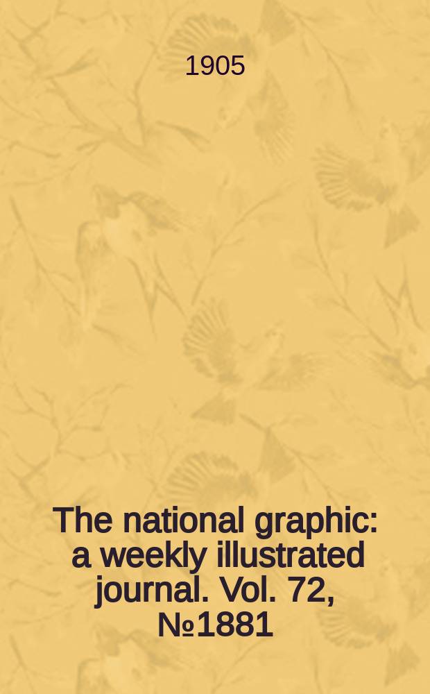 The national graphic : a weekly illustrated journal. Vol. 72, № 1881