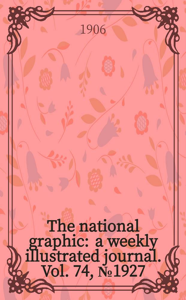 The national graphic : a weekly illustrated journal. Vol. 74, № 1927