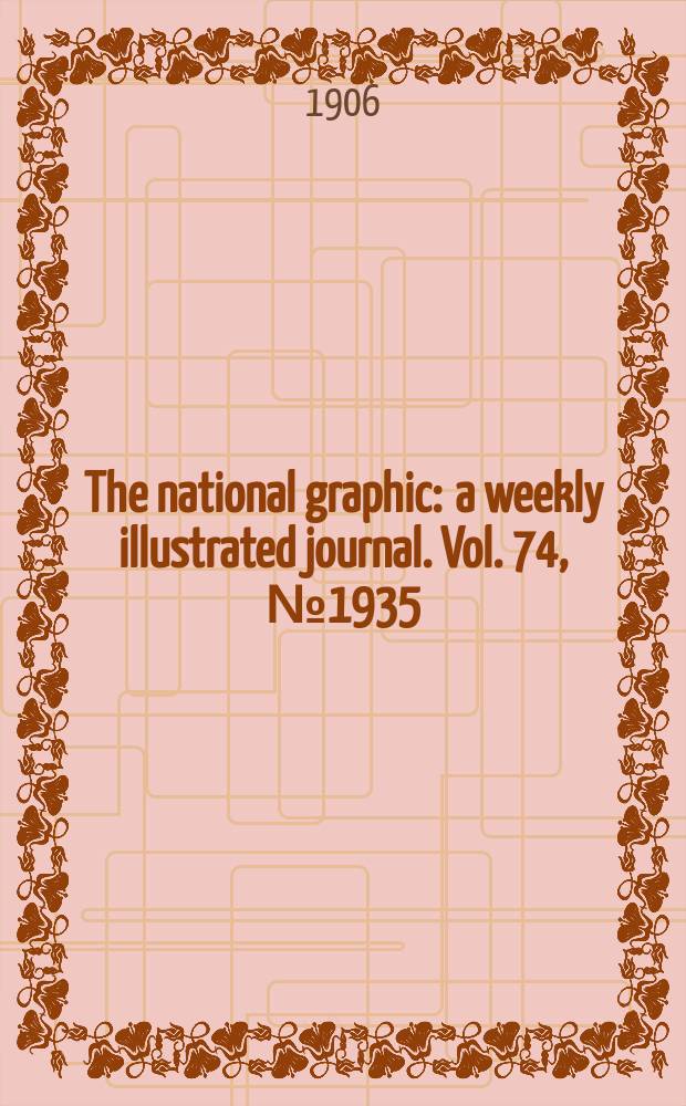 The national graphic : a weekly illustrated journal. Vol. 74, № 1935