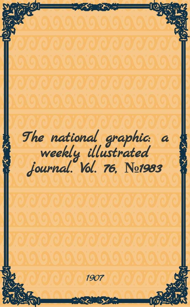 The national graphic : a weekly illustrated journal. Vol. 76, № 1983