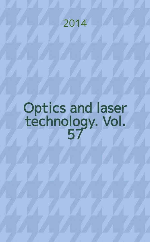 Optics and laser technology. Vol. 57