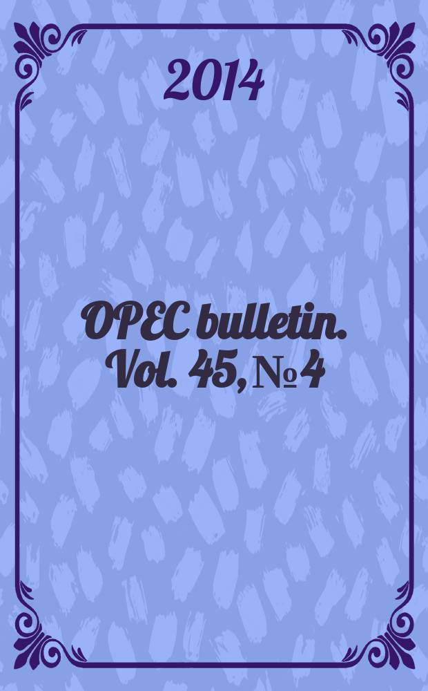 OPEC bulletin. Vol. 45, № 4