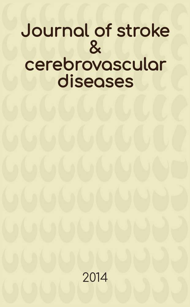 Journal of stroke & cerebrovascular diseases : official journal of the National stroke association and the Japan stroke society. Vol. 23, № 4