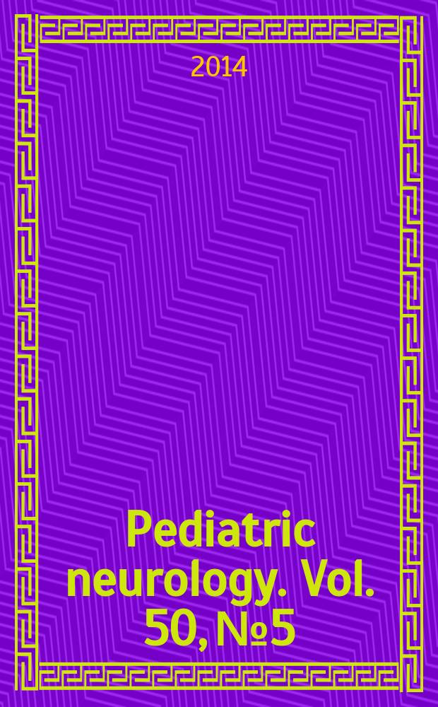 Pediatric neurology. Vol. 50, № 5