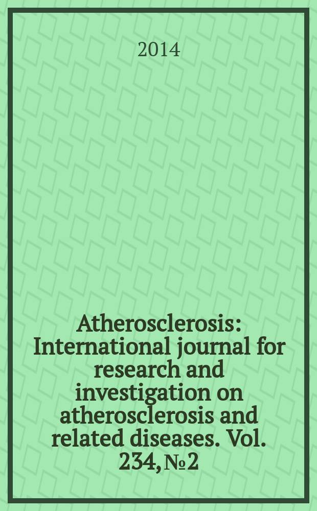 Atherosclerosis : International journal for research and investigation on atherosclerosis and related diseases. Vol. 234, № 2