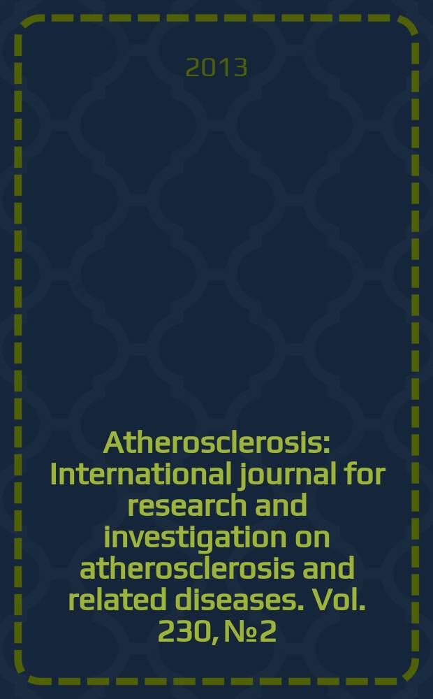Atherosclerosis : International journal for research and investigation on atherosclerosis and related diseases. Vol. 230, № 2