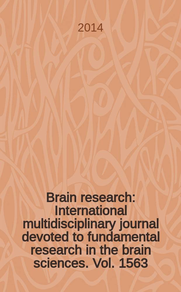 Brain research : International multidisciplinary journal devoted to fundamental research in the brain sciences. Vol. 1563
