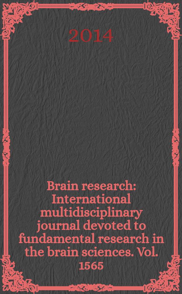Brain research : International multidisciplinary journal devoted to fundamental research in the brain sciences. Vol. 1565