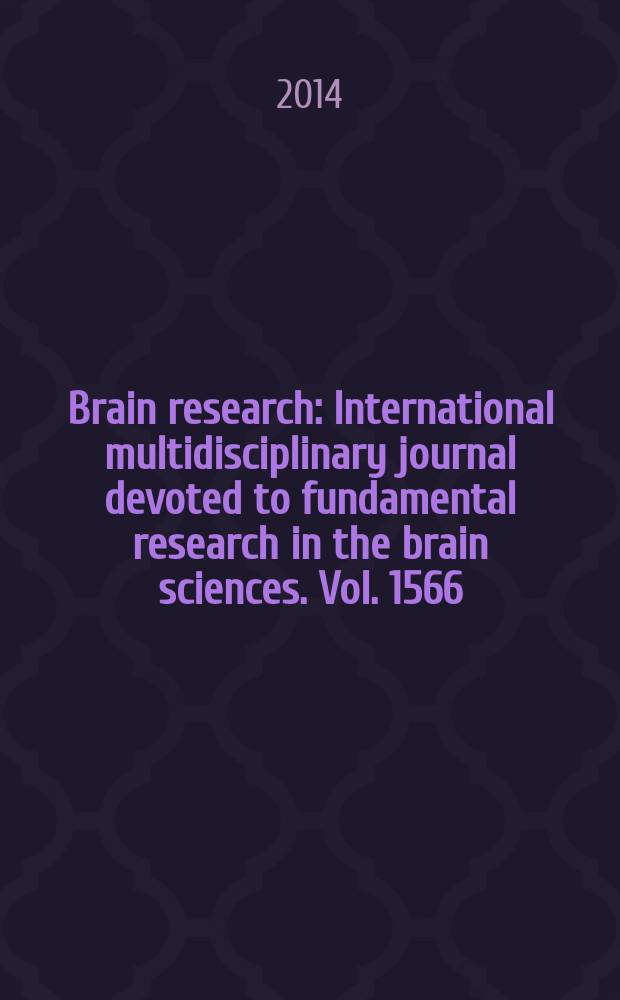Brain research : International multidisciplinary journal devoted to fundamental research in the brain sciences. Vol. 1566