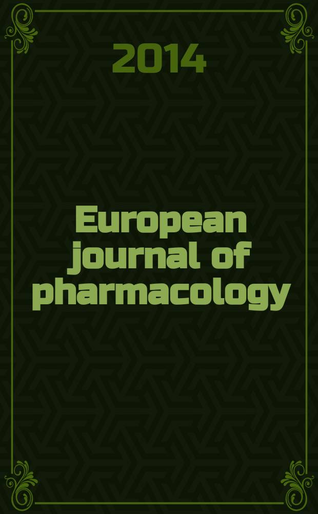 European journal of pharmacology : An intern. j. Vol. 731