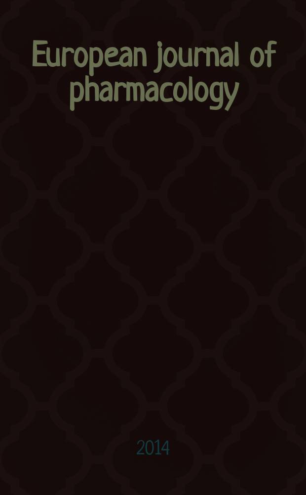 European journal of pharmacology : An intern. j. Vol. 733
