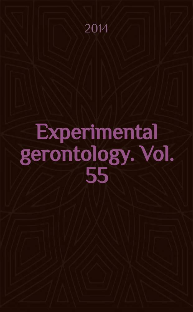 Experimental gerontology. Vol. 55