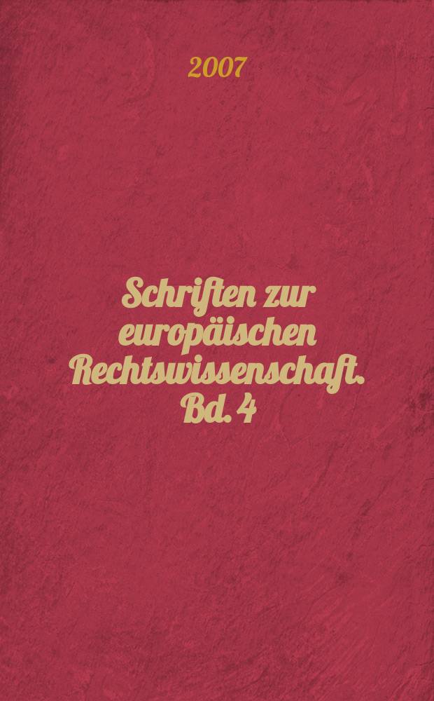 Schriften zur europäischen Rechtswissenschaft. Bd. 4 : The transformation of administrative law in Europe = Трансформация административного права в Европе