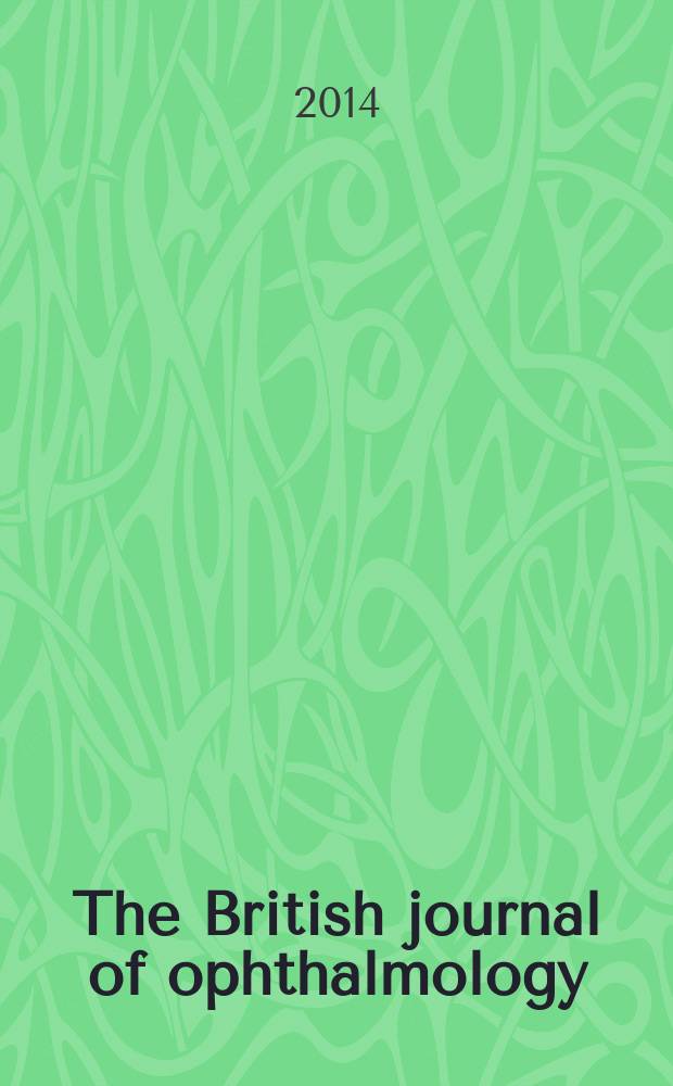 The British journal of ophthalmology : Incorporating The r. London ophthalmic hospital reports, The Ophthalmic review and The ophthalmoscope. Vol. 98, № 4