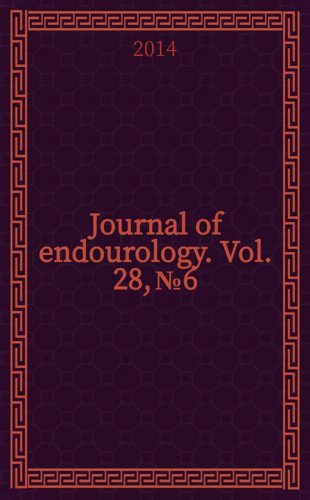 Journal of endourology. Vol. 28, № 6