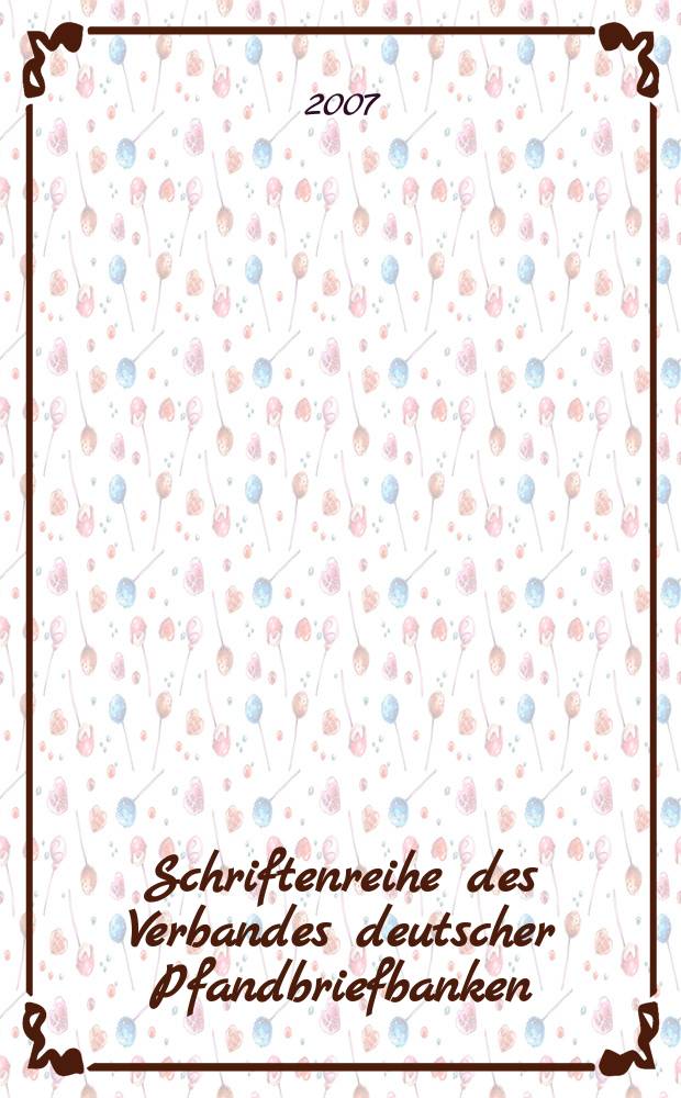 Schriftenreihe des Verbandes deutscher Pfandbriefbanken = Серия трудов союза немецких ипотечных банков