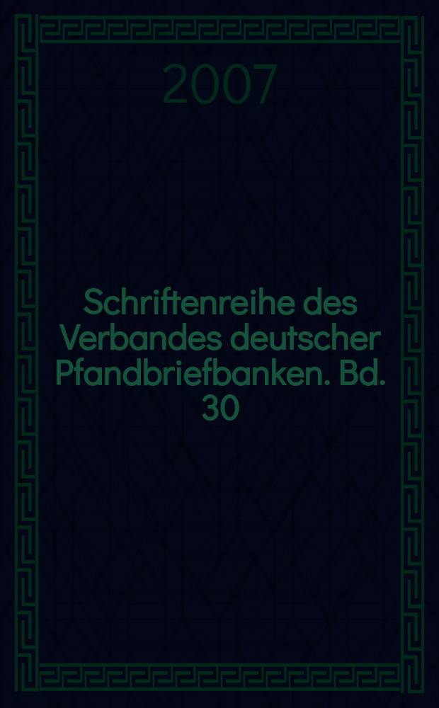 Schriftenreihe des Verbandes deutscher Pfandbriefbanken. Bd. 30 : Die Hypothek nach russischem Recht als Kreditsicherungsmittel = Ипотека по российскому законодательству в качестве средства обеспечения кредита