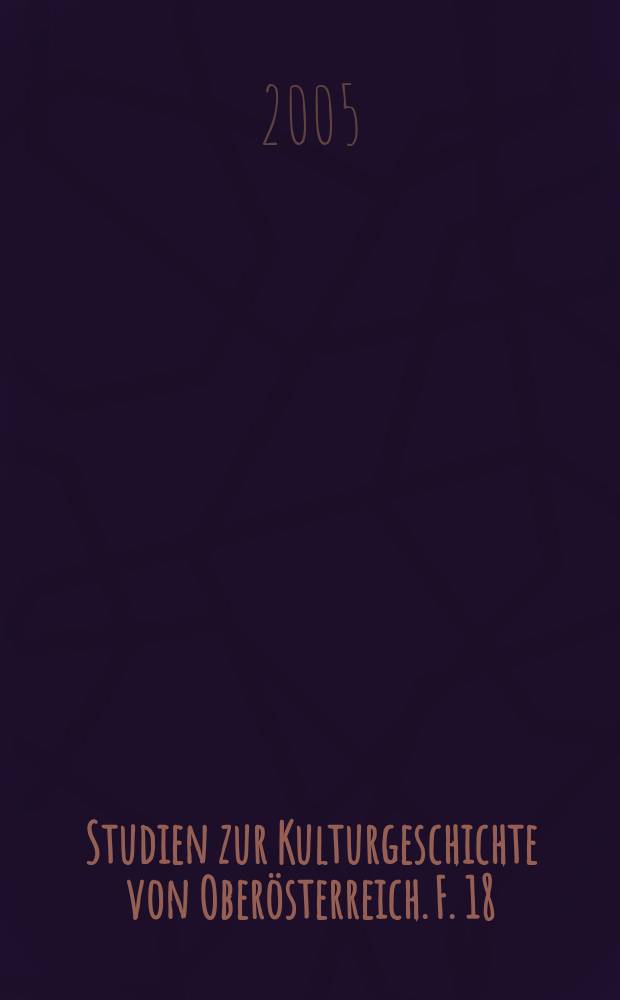 Studien zur Kulturgeschichte von Ober&ouml;sterreich. F. 18 : Interpretierte Eisenzeiten = Интерпретация железного века