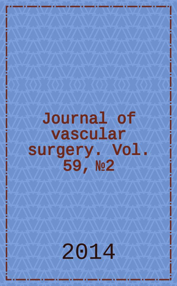 Journal of vascular surgery. Vol. 59, № 2