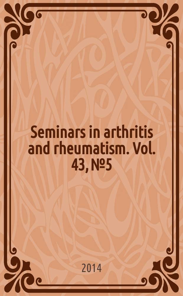 Seminars in arthritis and rheumatism. Vol. 43, № 5