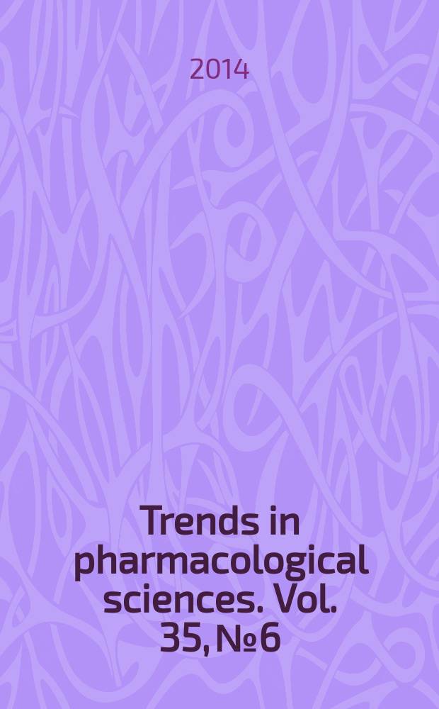 Trends in pharmacological sciences. Vol. 35, № 6
