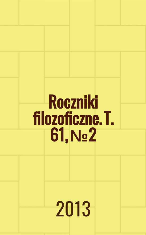 Roczniki filozoficzne. T. 61, № 2